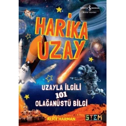 Harika Uzay - Uzayla ilgili 101 Olağanüstü Bilgi