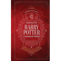 Harry Potter Fantastik Canavaralr Rehberi (Ciltli)