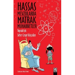 Hassas Mevzularda Matrak Muhabbetler
