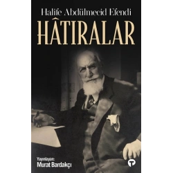 Hatıralar-Halife Abdülmecid Efendi