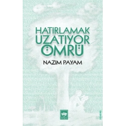 Hatırlamak Uzatıyor Ömrü