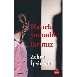 Hatırlayamadıklarımız