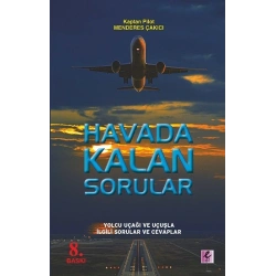 Havada Kalan Sorular - Yolcu Uçağı, Uçuş ile İlgili Sorularınız ve Cevapları