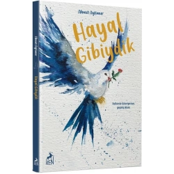 Hayal Gibiydik