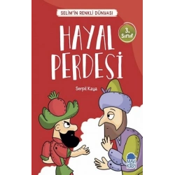 Hayal Perdesi - Selimin Renkli Dünyası  3. Sınıf Okuma Kitabı