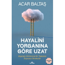 Hayalini Yorganına Göre Uzat