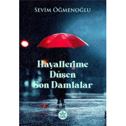 Hayallerime Düşen Son Damlalar