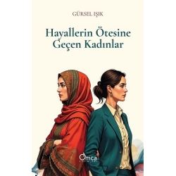 Hayallerin Ötesine Geçen Kadınlar