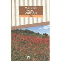 Hayat Güzeldir