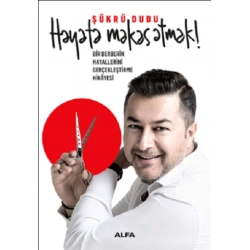 Hayata Makas Atmak (Bir Berberin Hayallerini Gerçekleştirme Hikayesi)