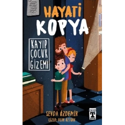 Hayati Kopya - Kayıp Çocuk Gizemi