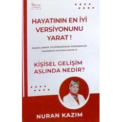 Hayatının En İyi Versiyonunu Yarat – Kişisel Gelişim Aslinda Nedir ?