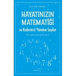 Hayatınızın Matematiği ve Kaderinizi Yöneten Sayılar