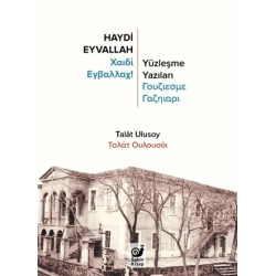 Haydi Eyvallah - Yüzleşme Yazıları