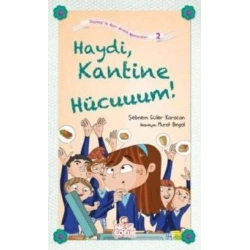 Haydi, Kantine Hücuuum!