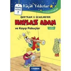 Haylaz Adam ve Kayıp Papuçlar (3. Kitap)