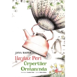 Haylaz Peri Ürpertiler Ormanında