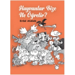 Hayvanlar Bize Ne Öğretir?