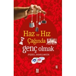 Haz ve Hız Çağında Genç Olmak