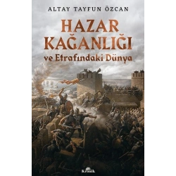 Hazar Kağanlığı ve Etrafındaki Düntya
