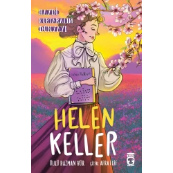 Helen Keller - Haydi Kurtaralım Dünyayı 4