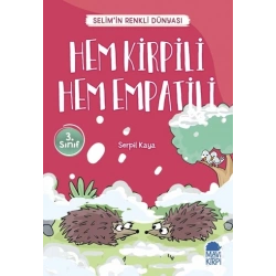 Hem Kirpili Hem Empatili - Selim’in Renkli Dünyası / 3. Sınıf Okuma Kitabı
