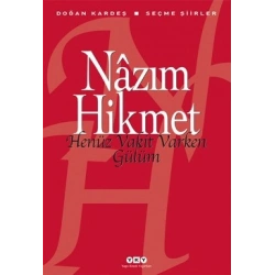 Henüz Vakit Varken Gülüm