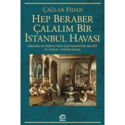 Hep Beraber Çalalım Bir İstanbul Havası