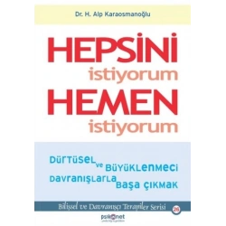 Hepsini İstiyorum Hemen İstiyorum