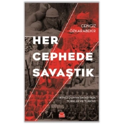 Her Cephede Savaştık