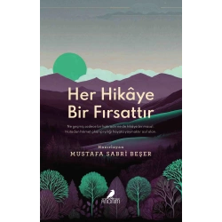 Her Hikaye Bir Fırsattır