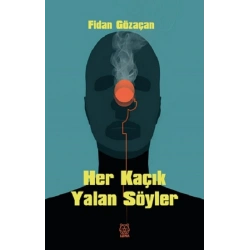 Her Kaçık Yalan Söyler