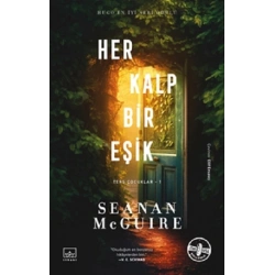 Her Kalp Bir Eşik / Ters Çocuklar 1. Kitap
