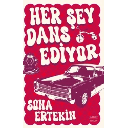 Her Şey Dans Ediyor