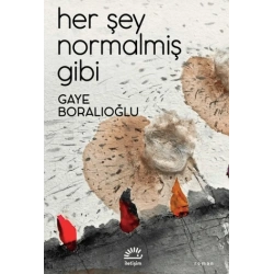 Her Şey Normalmiş Gibi