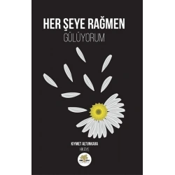Her Şeye Rağmen Gülüyorum