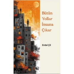 Her Yol İnsana Çıkar