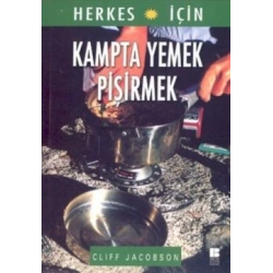 Herkes İçin Kampta Yemek Pişirmek
