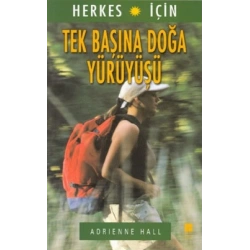 Herkes İçin Tek Başına Doğa Yürüyüşü
