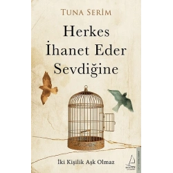 Herkes İhanet Eder Sevdiğine