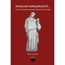 Heykeller Konuşabilseydi...
