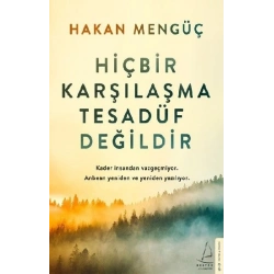 Hiçbir Karşılaşma Tesadüf Değildir