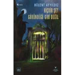 Hiçbir Şey Göründüğü Gibi Değil