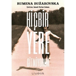 Hiçbir Yere Gitmiyorum