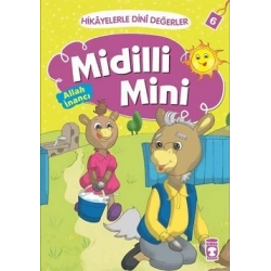 Hikayelerle Dini Değerler 6 - Midilli Mini Allah İnancı
