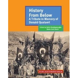 History From Below: A Tribute in Memory of Donald Quataert