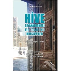 Hive Seyahatnamesi  ve Tarihi Musavver