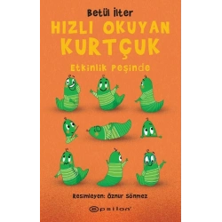 Hızlı Okuyan Kurtçuk - Etkinlik Peşinde