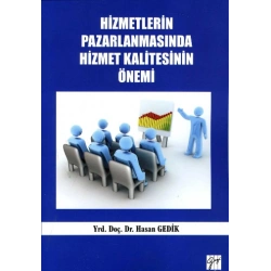 Hizmetlerin Pazarlanmasında Hizmet Kalitesinin Önemi