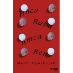 Hoca, Baba, Amca, Ben